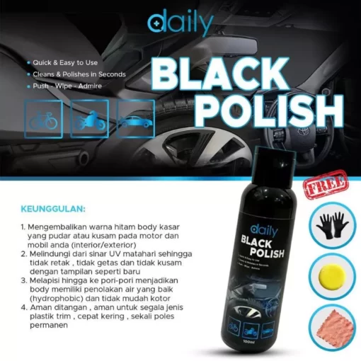 Penghitam Body Motor & Mobil Permanen Daily Black Polish | Aman ditangan, aman untuk segala jenis plastic trim, cepat kering, sekalu poles permanen